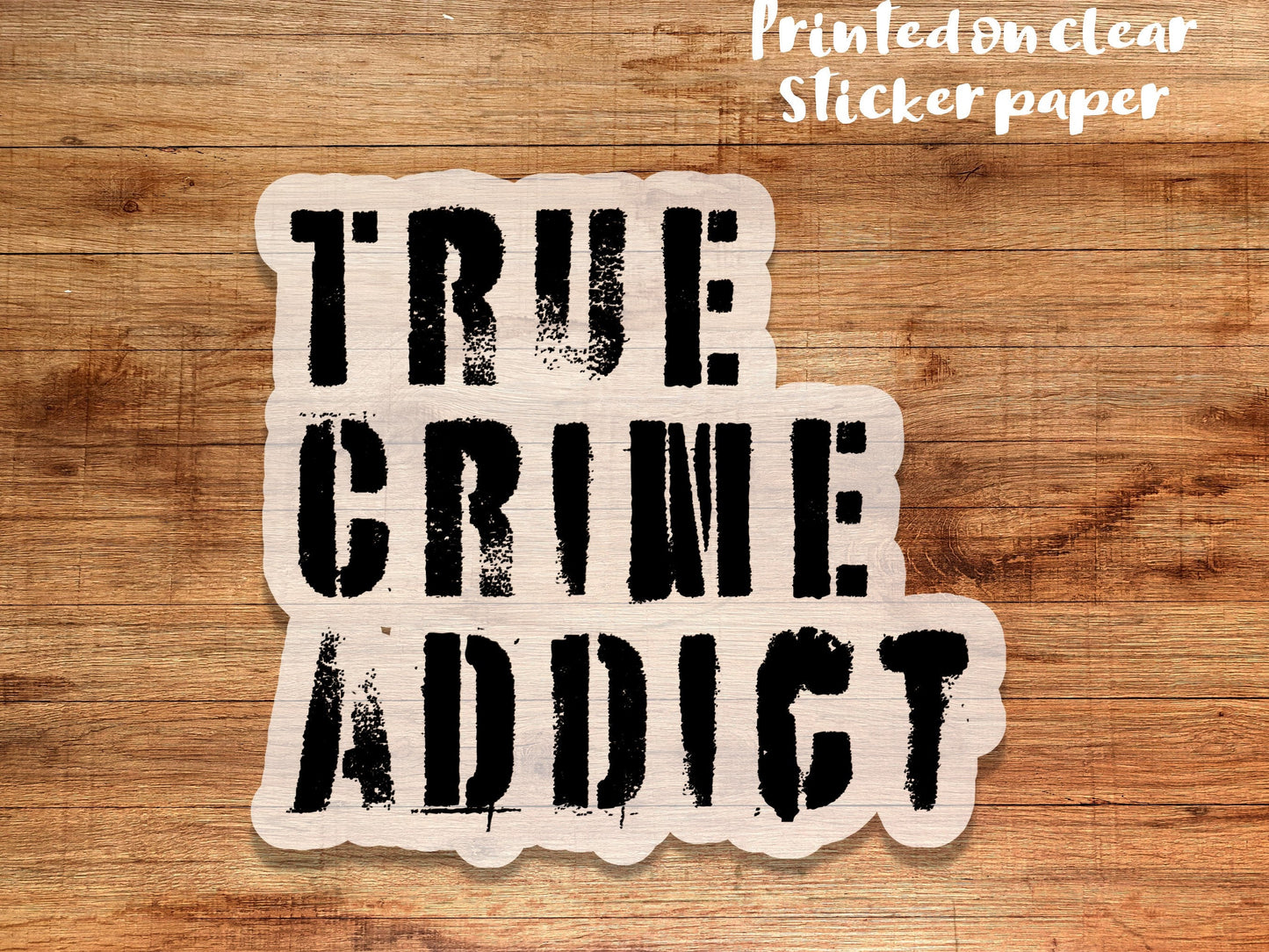 True crime addict sticker, clear sticker, halloween sticker