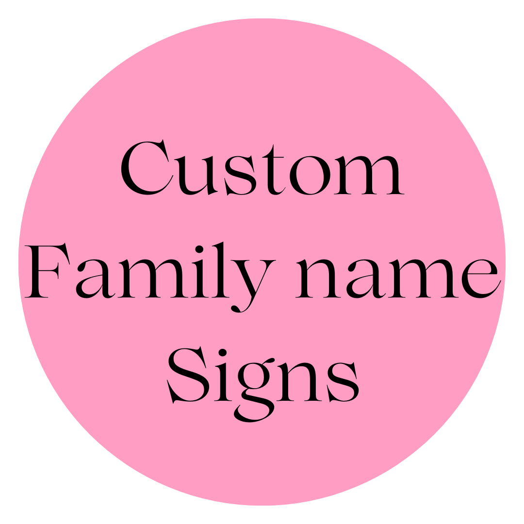 Custom family name signs