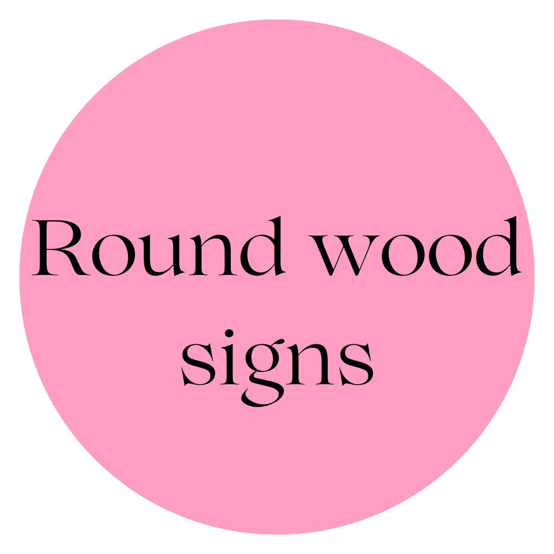 Round wood signs