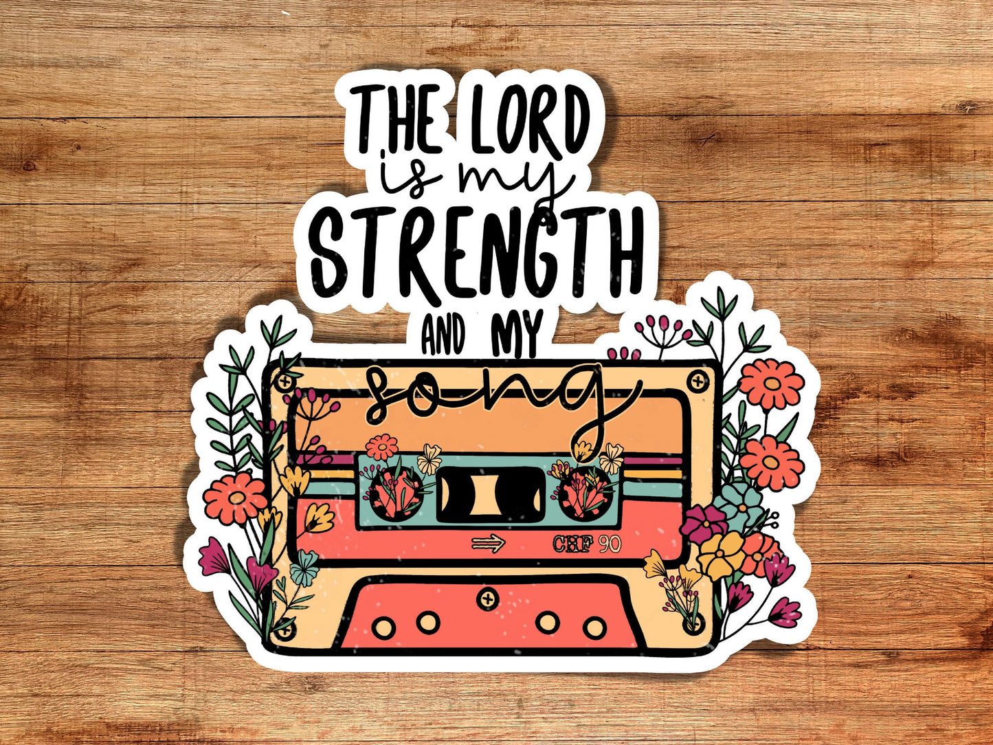 Bible verse sticker, christian sticker, retro sticker, lord is my strength, jesus quote sticker, waterbottle sticker, vintage flowers