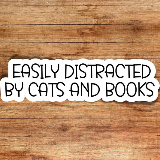 Easily distracted by cats and books | glossy sticker | laptop sticker | dog lovers sticker | book lovers sticker