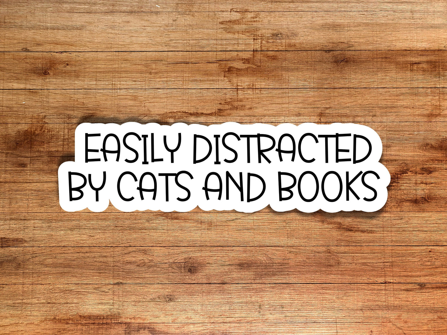 Easily distracted by cats and books | glossy sticker | laptop sticker | dog lovers sticker | book lovers sticker