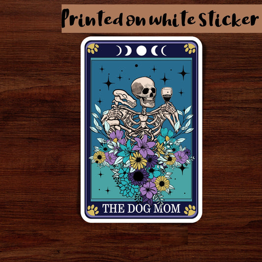 The Dog Mom sticker, tarot card sticker, skelton sticker, spooky sticker, glossy sticker