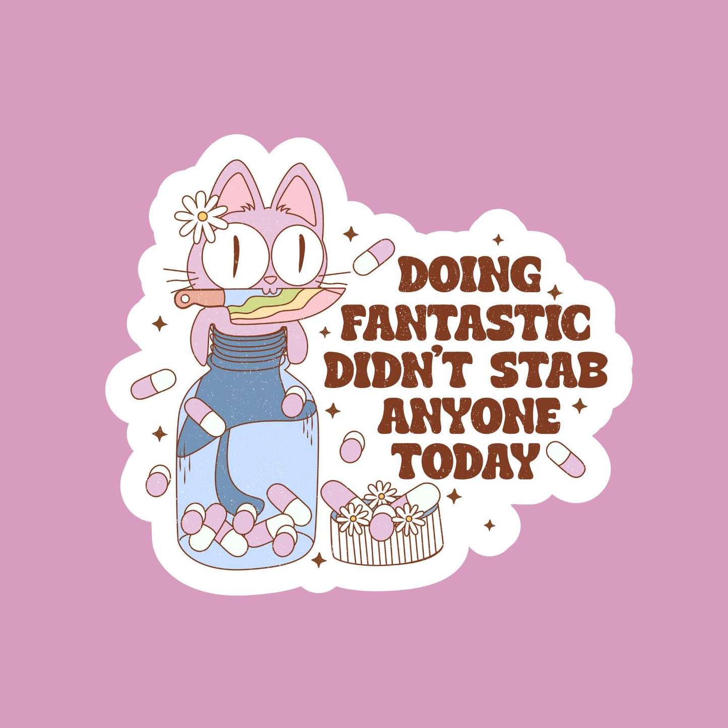 Waterproof vinyl sticker-Doing fantastic | Sarcastic sticker |Laptop sticker | Funny Quote sticker | Kindle sticker | Waterbottle sticker